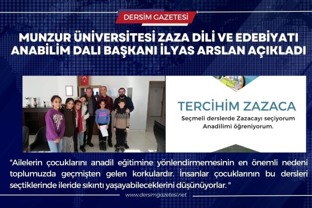 Munzur Üniversitesi Zaza Dili ve Edebiyatı Bölüm Başkanı Dr. İlyas Arslan : Anadili Eğitimi [[20 Ocak 2023]]